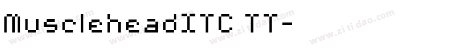 MuscleheadITC TT字体转换